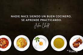 Las mejores 50 Frases de COCINEROS FAMOSOS - ¡Para motivarte!